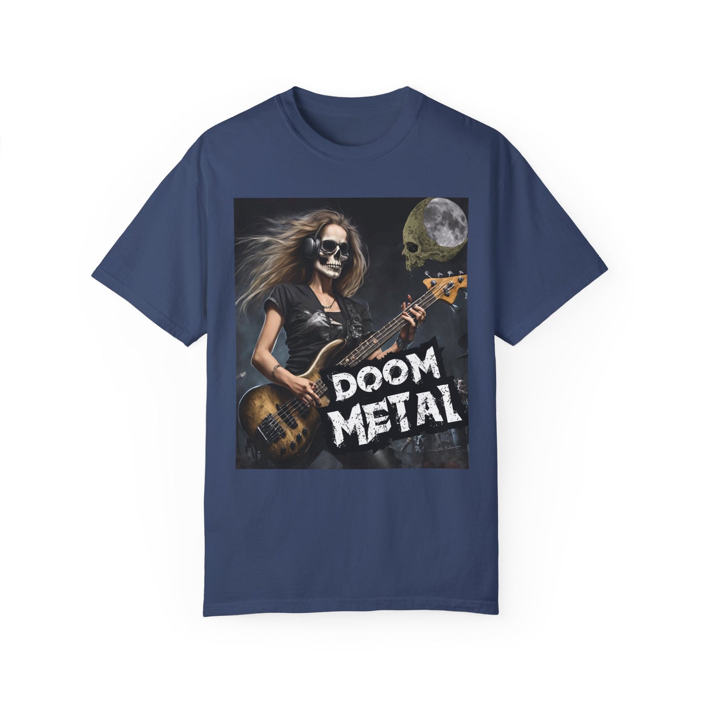 Doom Metal - Bass Player - Unisex Garment-Dyed T-shirt