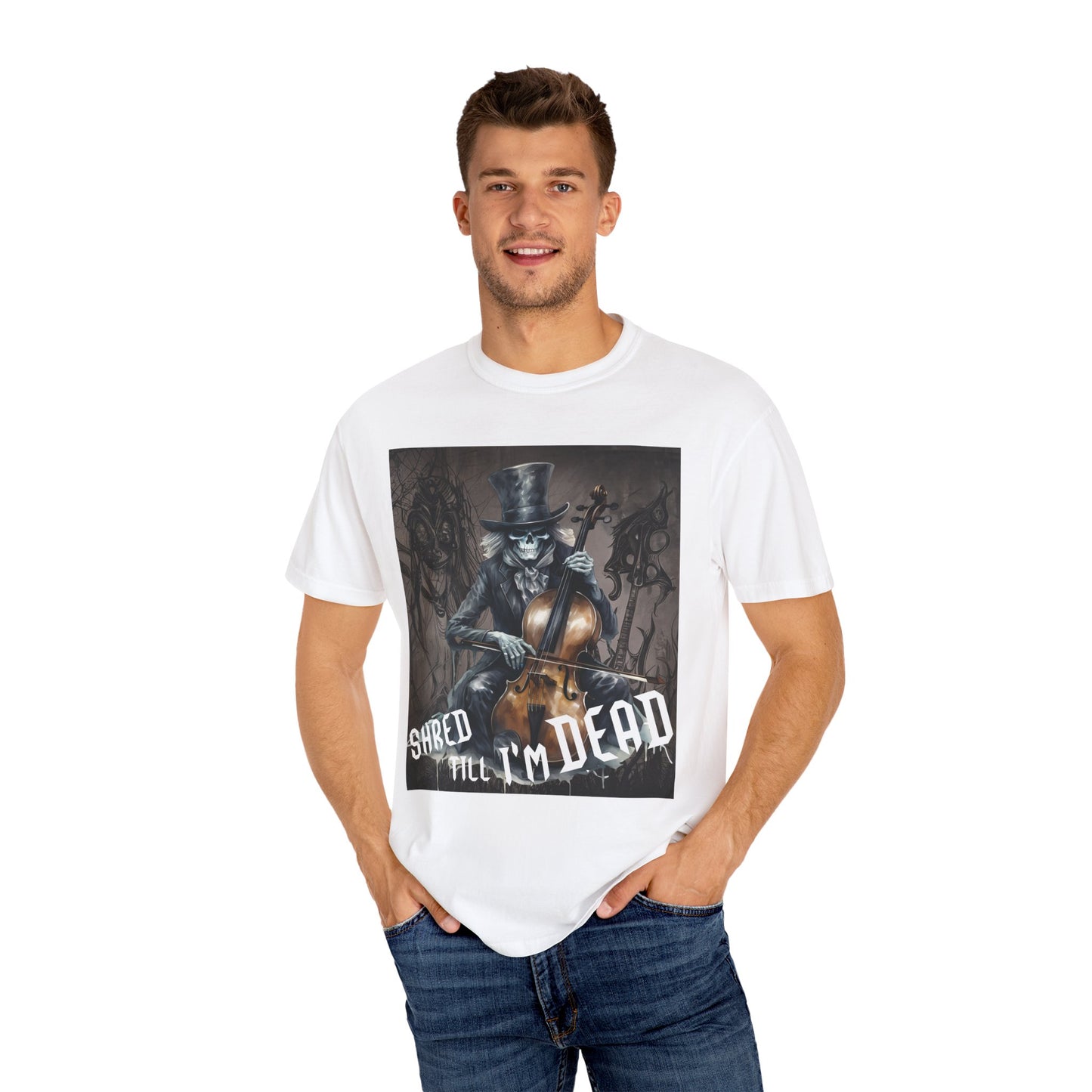 Shred Till I'm Dead - Cello Skeleton Player - Unisex Garment-Dyed T-shirt