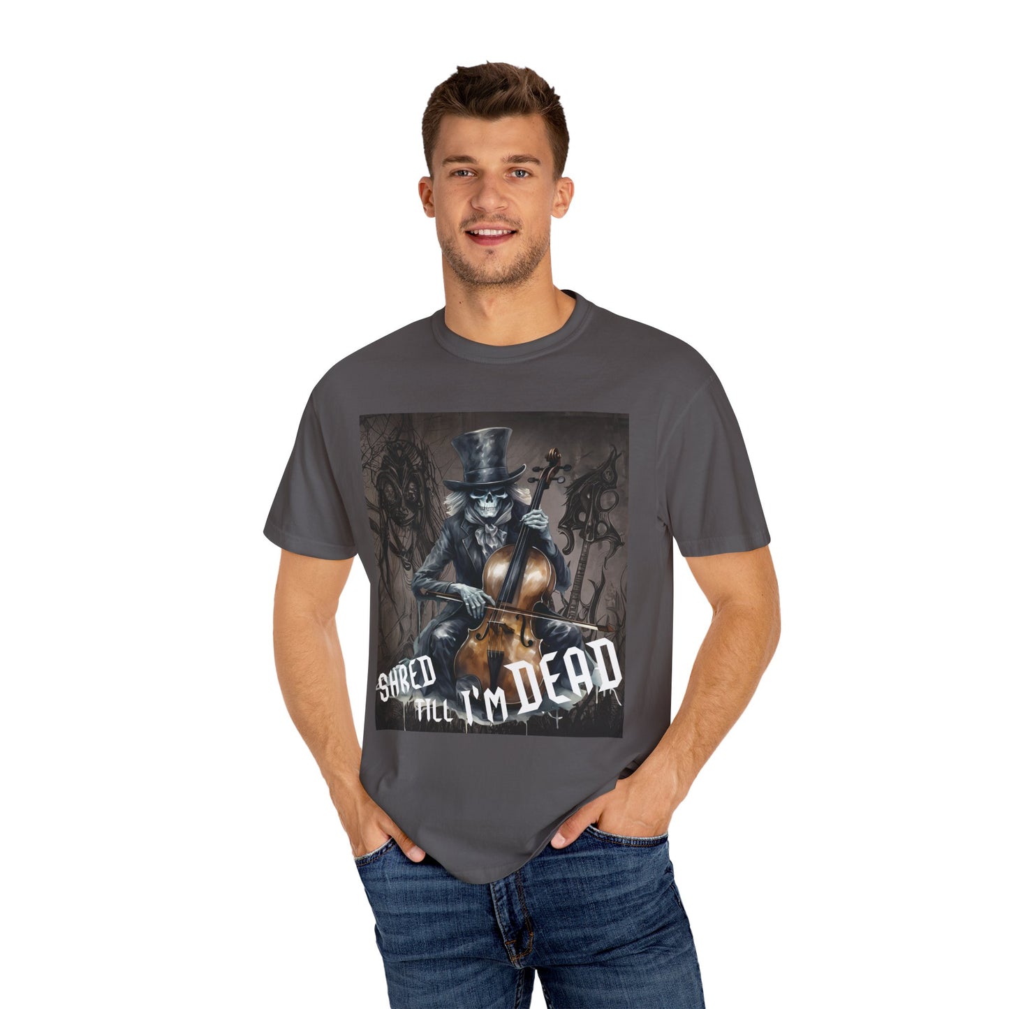 Shred Till I'm Dead - Cello Skeleton Player - Unisex Garment-Dyed T-shirt