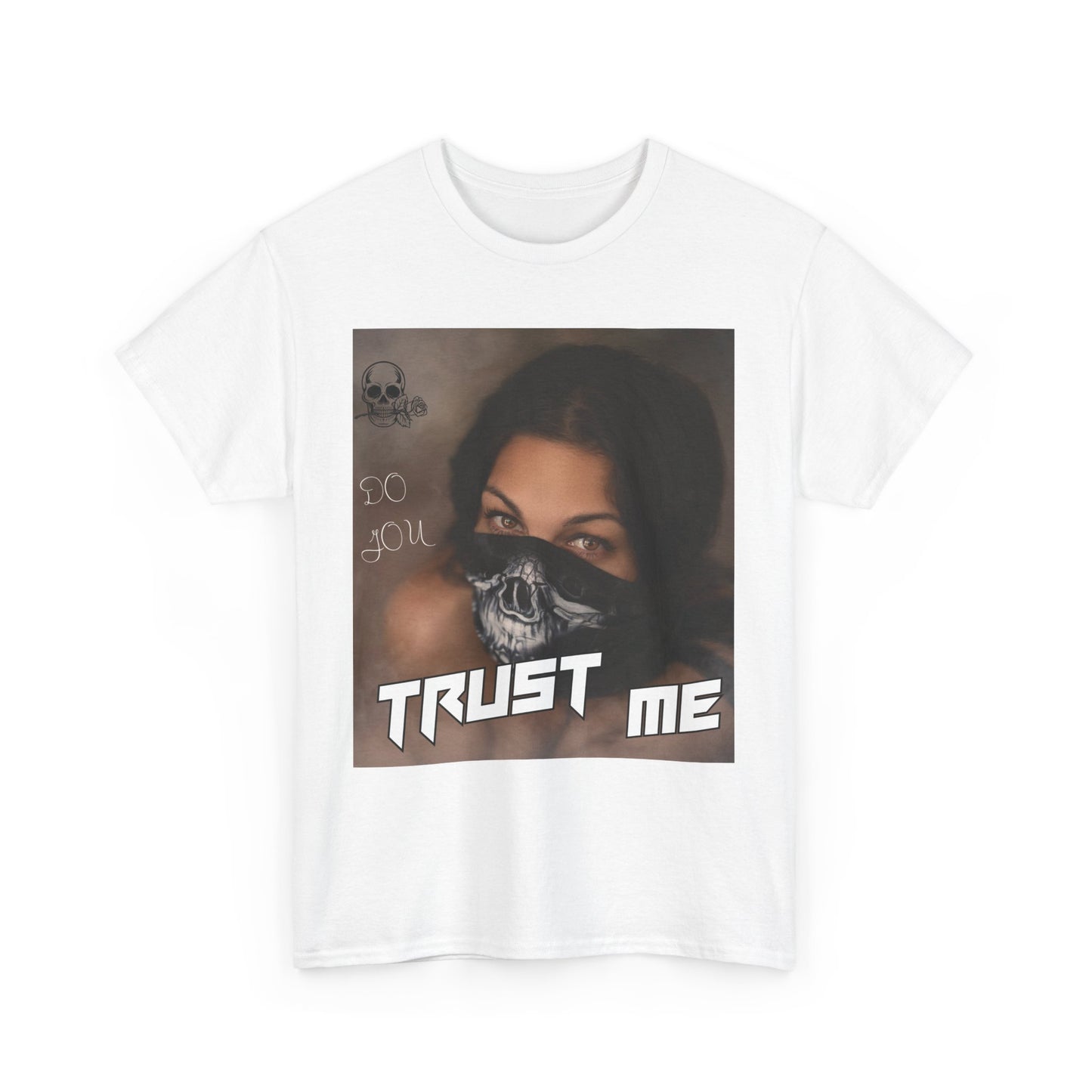 Do You Trust Me - Unisex Heavy Cotton Tee