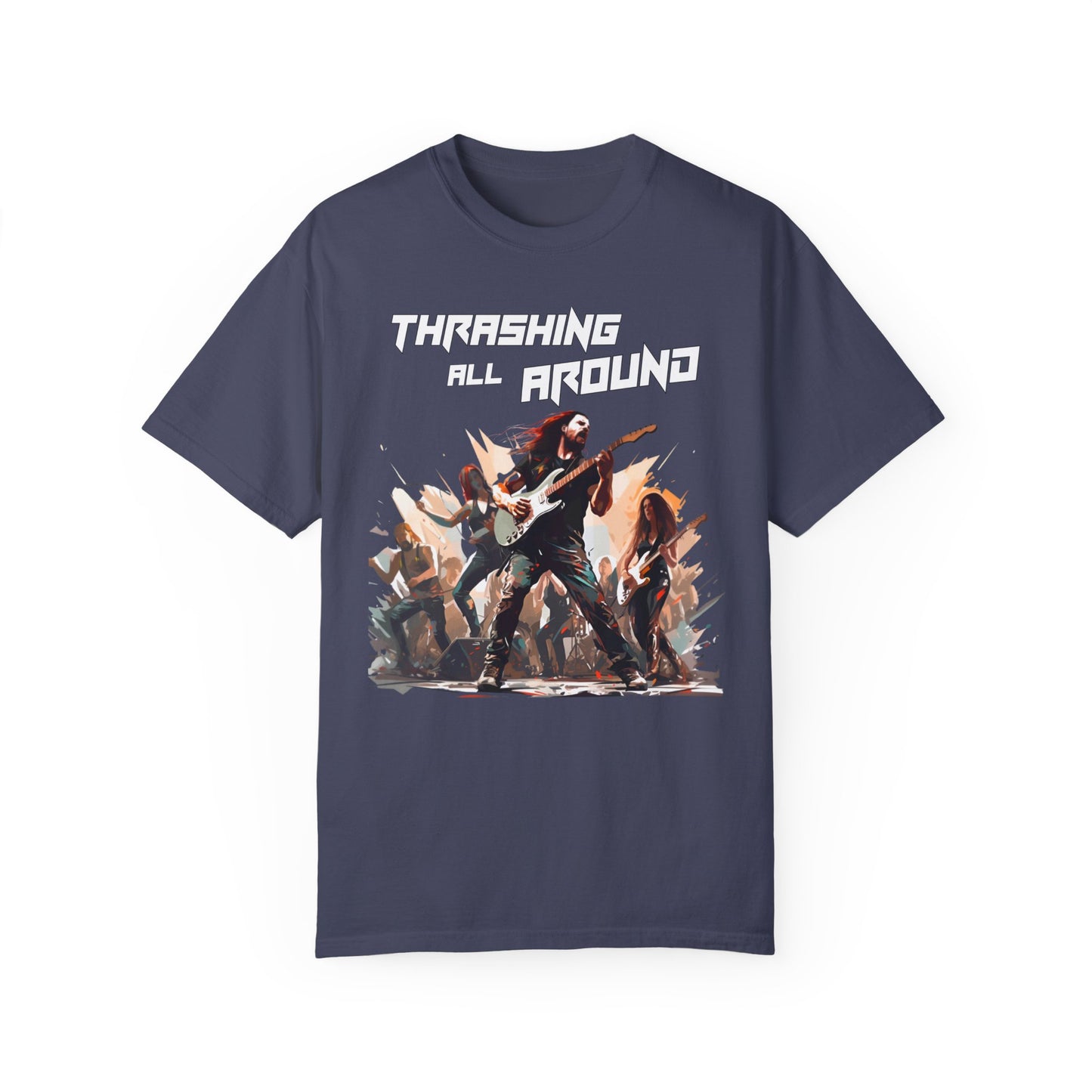 Thrashing all Around - Band Unisex Garment-Dyed T-Shirt